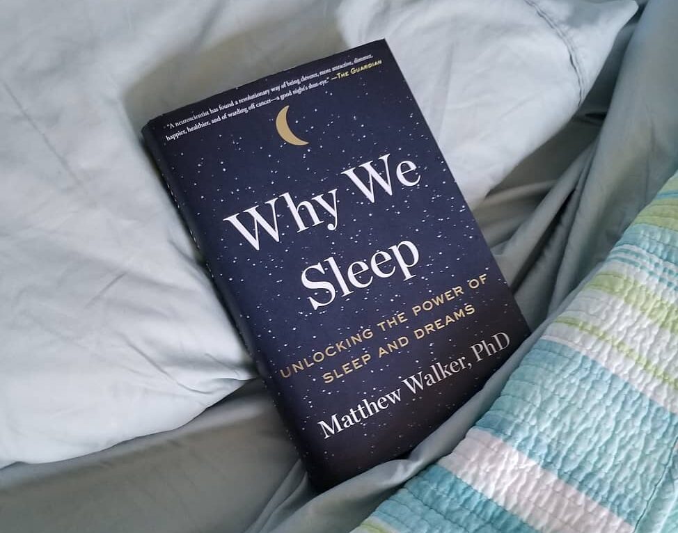 Why We Sleep: Unlocking the Power of Sleep and Dreams